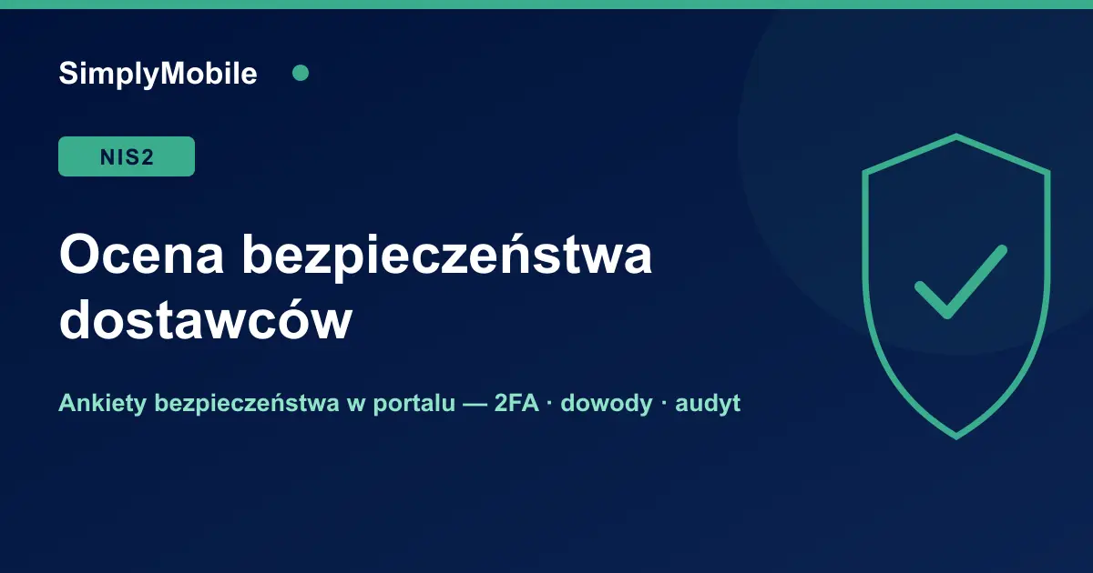 Ocena bezpieczeństwa dostawców (NIS2)